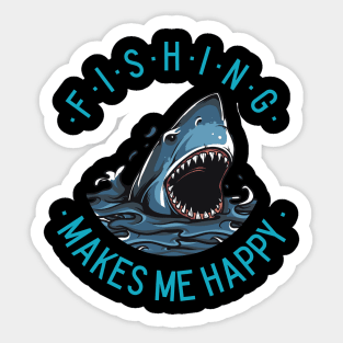 Fishing Makes Me Happy Sticker